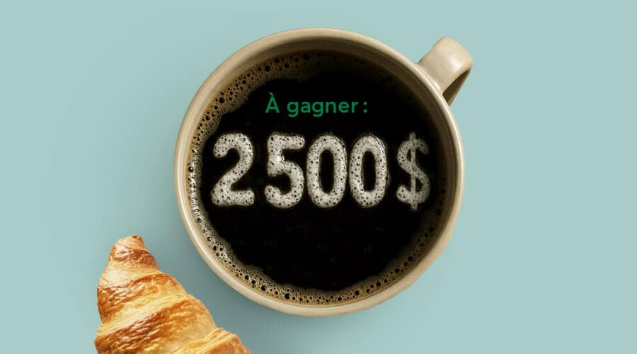 À gagner : 2 500 $